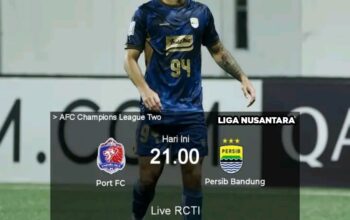 Prediksi Port FC vs Persib Bandung : Head to Head dan Susunan Pemain