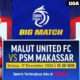 Prediksi Malut United vs PSM Makassar: Head to Head dan Susunan Pemain