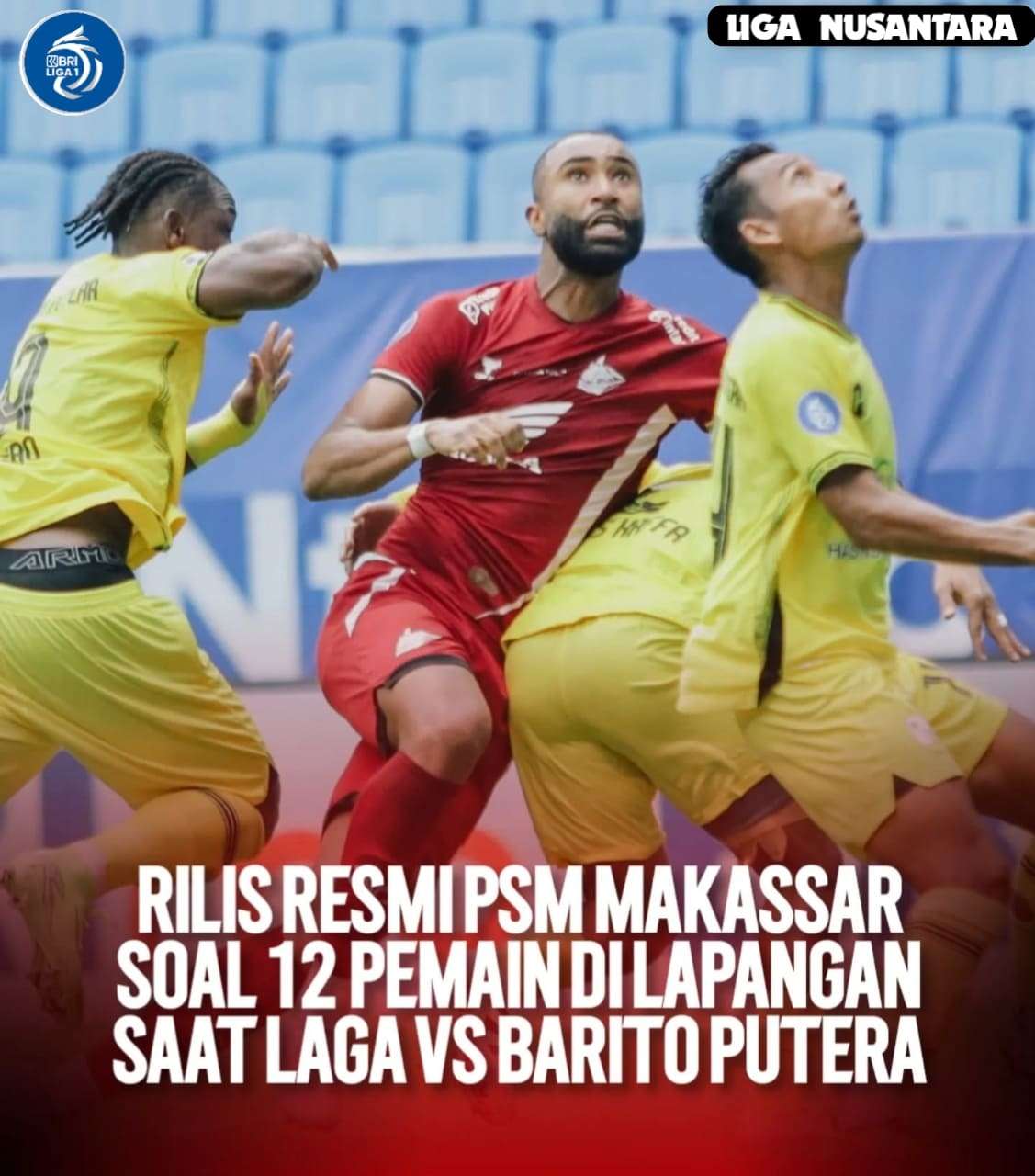 PSM Makassar Akhirnya Buka Suara Terkait Main Dengan 12 Pemain Saat Melawan Barito Putera