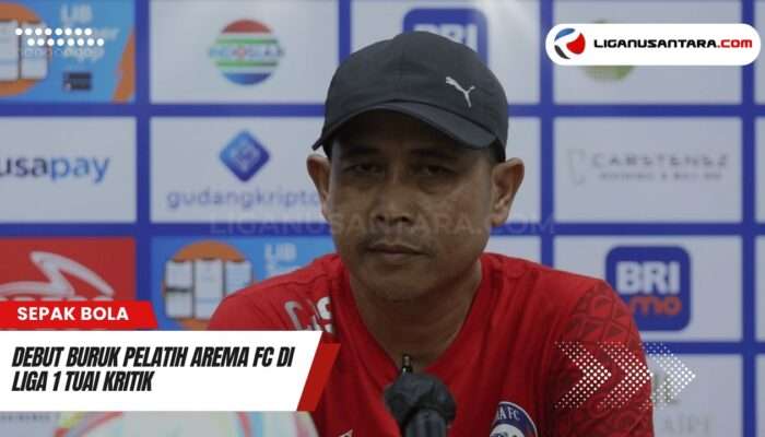 Debut Buruk Pelatih Baru Arema FC di BRI Liga 1 Tuai Banyak Kritikan Tajam