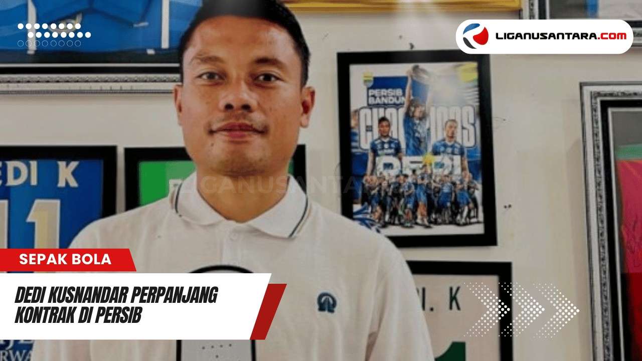 Dedi Kusnandar Perpanjang Kontrak di Persib