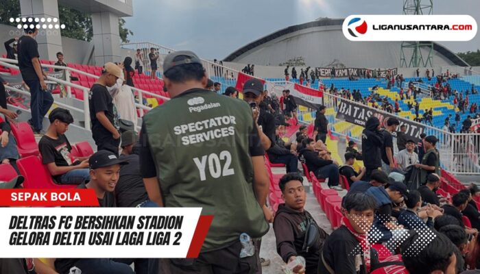 Deltras FC: Aksi Bersihkan Stadion Gelora Delta di Liga 2