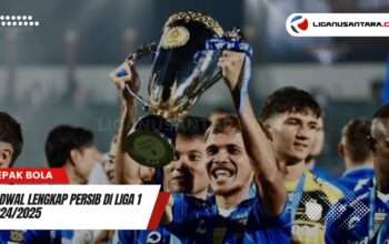 Jadwal Lengkap Persib di Liga 1 2024/2025