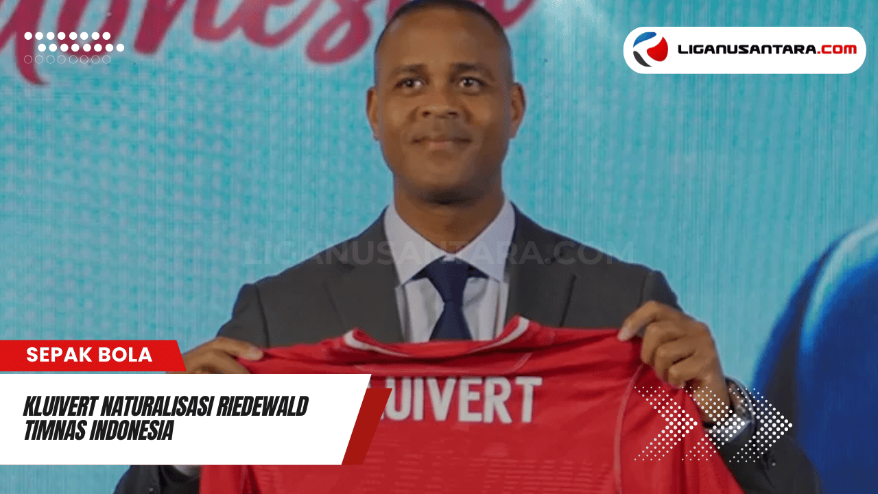 Kluivert Naturalisasi Riedewald Timnas Indonesia