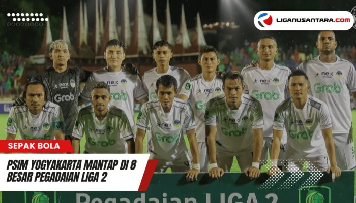 PSIM Yogyakarta Mantap di 8 Besar Pegadaian Liga 2