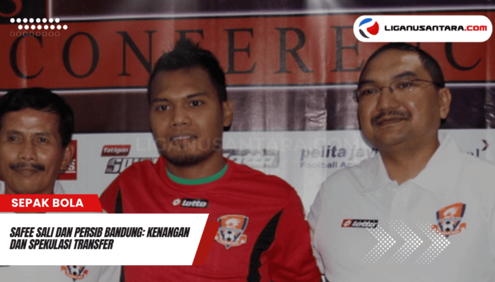 Safee Sali dan Persib Bandung: Kenangan dan Spekulasi Transfer