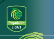 Jadwal Lengkap Liga 2 Pegadaian Hari Ini, Termasuk Lokasi dan Waktu