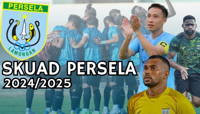 Pemain Baru Persela 2024-2025: Profil dan Target Musim Depan