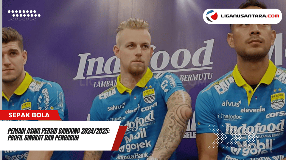 Pemain Asing Persib Bandung 2024/2025