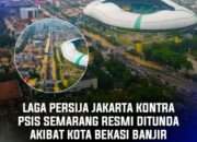 Laga Persija Jakarta vs PSIS Semarang Resmi Ditunda Karena Banjir