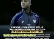 Komentar Patrick Kluivert Setelah Dibantai Australia