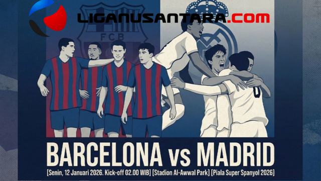Jadwal Final Piala Super Spanyol 2026: El Clasico Barcelona vs Real Madrid