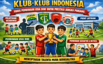 Klub-Klub Indonesia Fokus Pembinaan Usia Dini untuk Prestasi Jangka Panjang