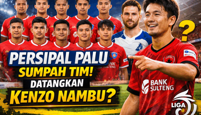 Tak Mau Ketinggalan PSIS, Persipal Palu Siapkan 14 Pemain Baru Termasuk Kenzo Nambu demi Selamatkan Nasib di Championship