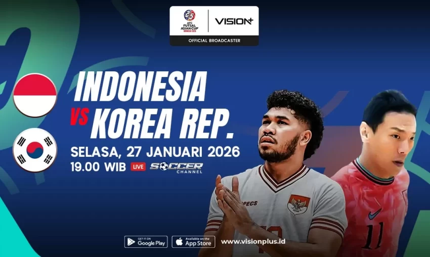 Saksikan Indonesia vs Korea Selatan di VISION+, Pembuka AFC Futsal Asian Cup Indonesia 2026!