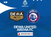 Prediksi Dewa United vs Arema FC di BRI Super League: Ujian Konsistensi dan Kejutan Singo Edan