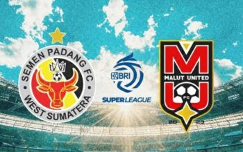 Adu Kekuatan Semen Padang Vs Malut United di BRI Super League: Harga Skuad Biasa Saja, Hasil Berbanding Terbalik