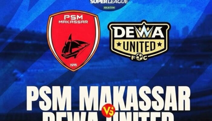 Duel Lini PSM vs Dewa United di BRI Super League: Siapa Lebih Tajam di Sektor Serang?