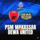 Duel Lini PSM vs Dewa United di BRI Super League: Siapa Lebih Tajam di Sektor Serang?